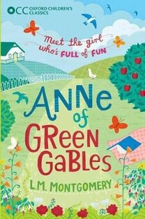 Oxford Children'S Classics: Anne Of Green Gables - Oxford University Press