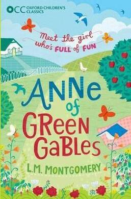 Oxford Children'S Classics: Anne Of Green Gables - 2