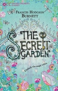 Oxford Children'S Classics: The Secret Garden - Oxford University Press