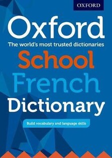 Oxford School French Dictionary - Oxford University Press