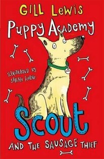 Puppy Academy: Scout And The Sausage Thief - Oxford University Press