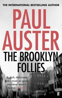 Paul Auster - Brooklyn Follies - Faber & Faber