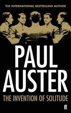 Paul Auster - Invention of Solitude - 1