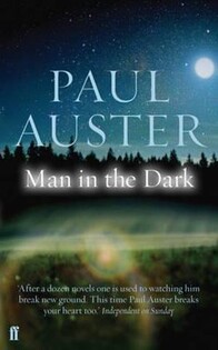 Paul Auster - Man In The Dark - Faber & Faber