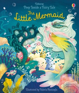 Peep Inside a Fairy Tale The Little Mermaid - Usborne