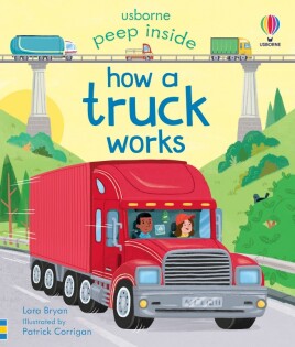 Peep Inside How a Truck Works - Usborne