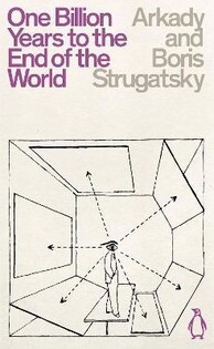 One Billion Years To The End Of The World (Strugasky) - Penguin Books