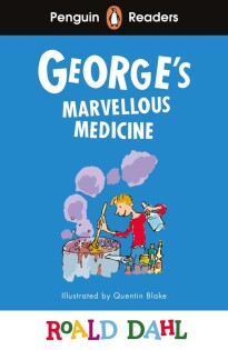 Penguin Readers Level 3: Roald Dahl George’s Marvellous Medicine (ELT Graded Reader) - Penguin Books