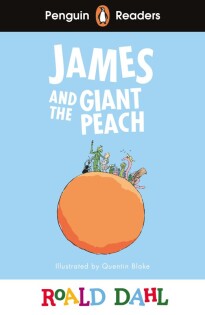 Penguin Readers Level 3: Roald Dahl James and the Giant Peach (ELT Graded Reader) - Penguin Books