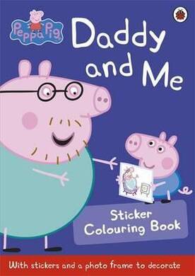 Peppa Pig: Daddy And Me Sticker Colouring Book - 1