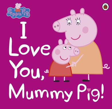 Peppa Pig: I Love You, Mummy Pig - 2