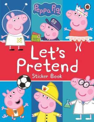 Peppa Pig: Let'S Pretend! : Sticker Book - 2