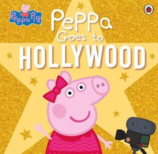 Peppa Pig: Peppa Goes To Hollywood - Penguin Books