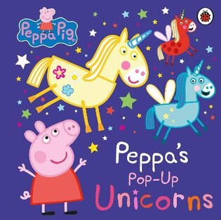 Peppa Pig: Peppa'S Pop-Up Unicorns - Penguin Books