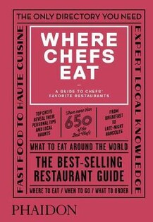 Where Chefs Eat - Phaidon