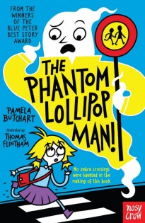 Phantom Lollipop Man - Nosy Crow