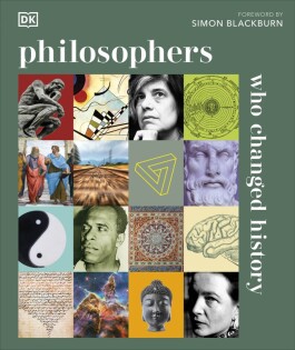 Philosophers Who Changed History - Dorling Kindersley