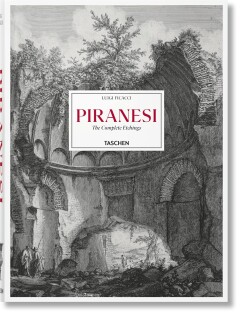 Piranesi: The Complete Etchings - Taschen