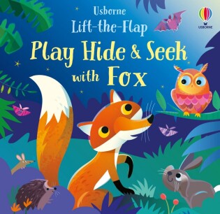 Play Hide and Seek with Fox - Usborne