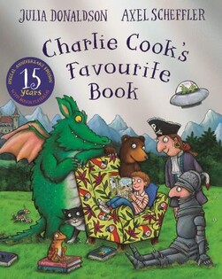 Charlie Cook’S Favourite Book 15Th - Pan Macmillan