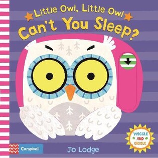 Little Owl Can’t You Sleep? - Pan Macmillan