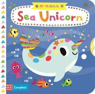 My Magical Sea Unicorn - Pan Macmillan