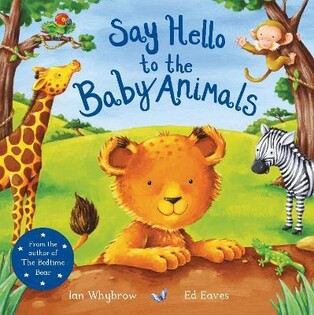 Say Hello to the Baby Animals - Pan Macmillan