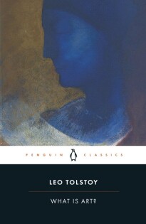 Leo Tolstoy - What is Art? - 2