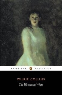 Wilkie Collins - The Woman in White - Penguin Books