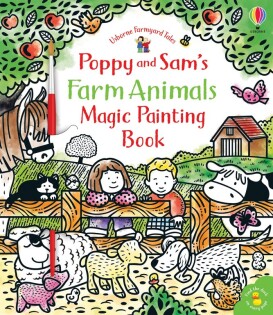 Poppy and Sam's Farm Animals Magic Painting Book - Usborne