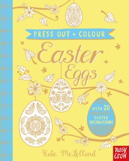 Press Out and Colour: Easter Eggs - Nosy Crow