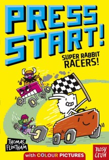 Press Start! Super Rabbit Racers! - Nosy Crow