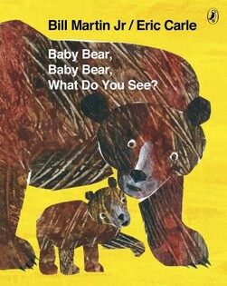 Baby Bear Baby Bear What Do You See? - Puffin Books