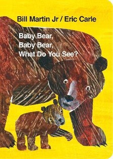 Baby Bear Baby Bear What Do You See? (Bo - Puffin Books