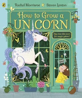 How To Grow A Unicorn - Puffin Books