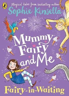 Mummy Fairy And Me: Fairy-In-Waiting - Puffin Books