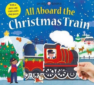 All Aboard The Christmas Train - Priddy Books