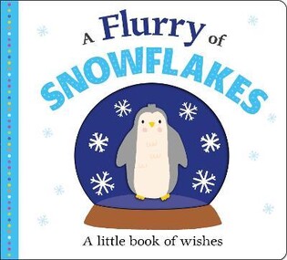 Flurry Of Snowflakes - Priddy Books