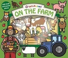 Let's Pretend On the Farm - Priddy Books