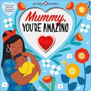 Mummy, You’Re Amazing - Priddy Books