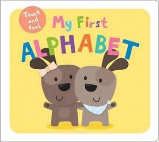 My First Touch & Feel Alphabet - Priddy Books