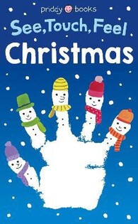 See Touch Feel Christmas - Priddy Books