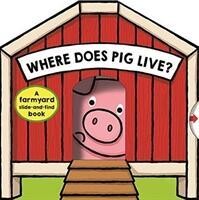 Where Does Pig Live? - Priddy Books