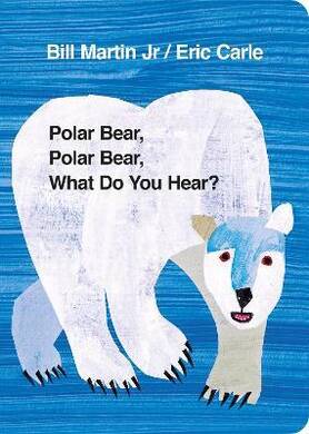 Polar Bear Polar Bear What Do You Hear? - 1