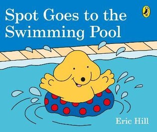 Spot Goes To The Swimming Pool - Puffin Books