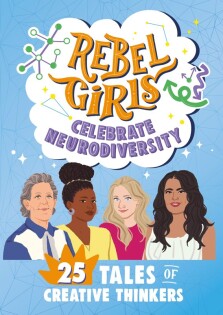 Rebel Girls Celebrate Neurodiversity - Dorling Kindersley