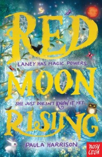 Red Moon Rising - Nosy Crow