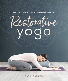 Restorative Yoga - Dorling Kindersley