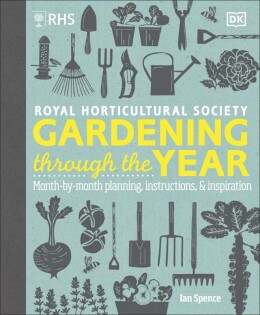 RHS Gardening Through the Year - Dorling Kindersley