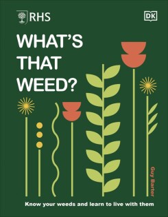 RHS What's That Weed? - Dorling Kindersley